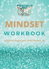 MINDSET — Schüttle Angst und Unsicherheit ab