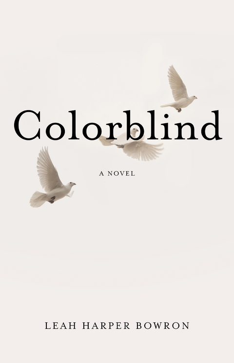 Colorblind -  Leah Harper Bowron