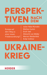 Perspektiven nach dem Ukrainekrieg - Julian Nida-R&uuml;melin, Mattias Kumm, Albrecht von M&uuml;ller, Werner Weidenfeld, Antje Vollmer