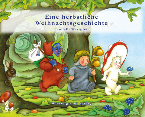 Eine herbstliche Weihnachtsgeschichte - Annette von der Bey