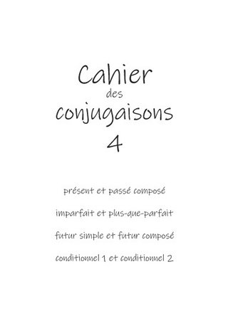 Cahier des conjugaisons 4