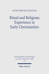 Ritual and Religious Experience in Early Christianities - David John McCollough