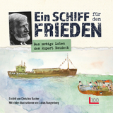 Ein Schiff f&uuml;r den Frieden - Christina Bacher