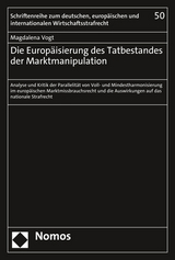 Die Europ&auml;isierung des Tatbestandes der Marktmanipulation - Magdalena Vogt