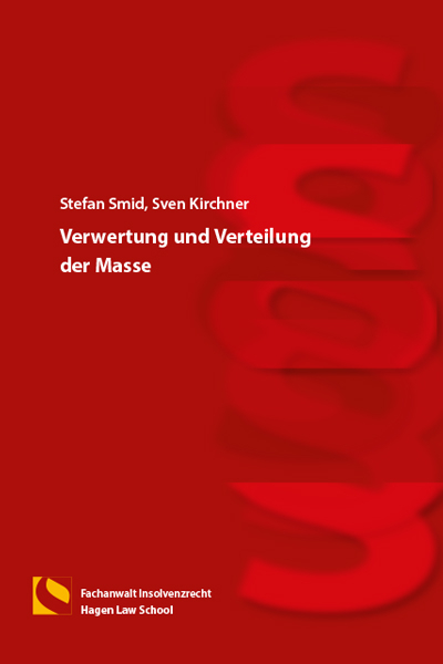 Verwertung und Verteilung der Masse - Stefan Smid, Sven Kirchner