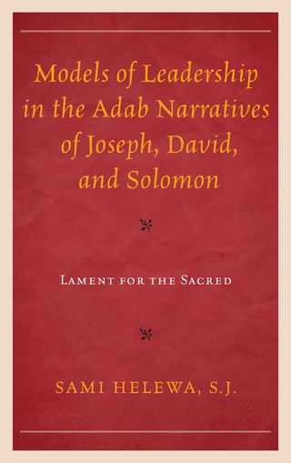 Models of Leadership in the Adab Narratives of Joseph, David, and Solomon