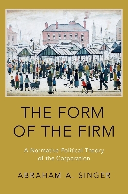 The Form of the Firm - Abraham A. Singer