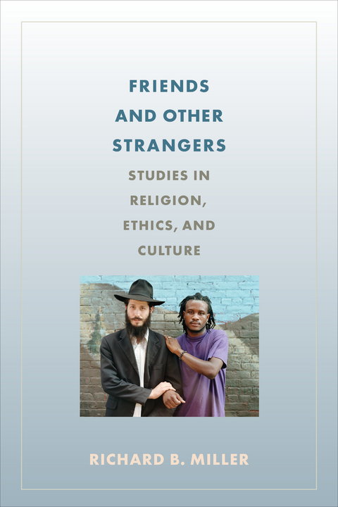 Friends and Other Strangers - Richard Miller
