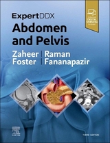 ExpertDDx: Abdomen and Pelvis - Zaheer, Atif; Raman, Siva P.; Foster, Bryan R.; Fananapazir, Ghaneh