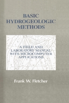 Basic Hydrogeologic Methods - Frank Fletcher