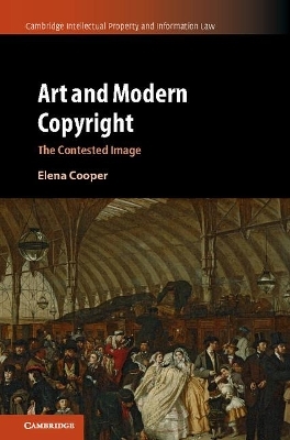 Art and Modern Copyright - Elena Cooper