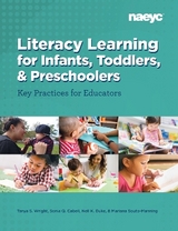 Literacy Learning forInfants, Toddlers, and Preschoolers - Wright, Tanya S.; Cabell, Sonia Q.; Duke, Nell K.; Souto-Manning, Mariana