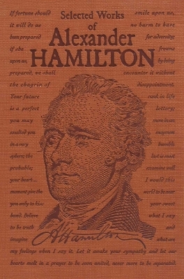 Selected Works of Alexander Hamilton - Alexander Hamilton