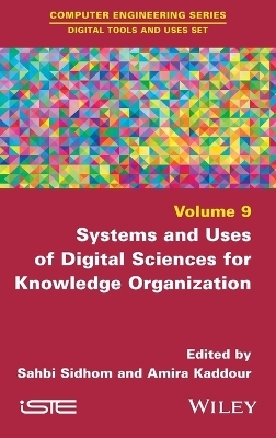 Systems and Uses of Digital Sciences for Knowledge Organization - 
