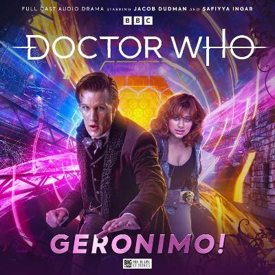 Doctor Who: The Eleventh Doctor Chronicles - Geronimo! - Alfie Shaw, Georgia Cook, Rochana Patel