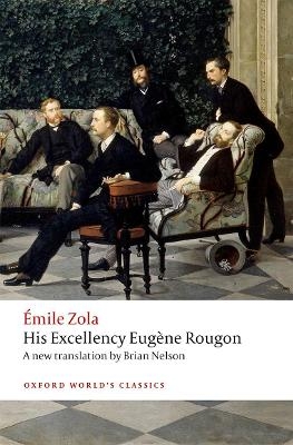 His Excellency Eug&egrave;ne Rougon - &Eacute;mile Zola