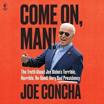 Come On, Man! - Joe Concha