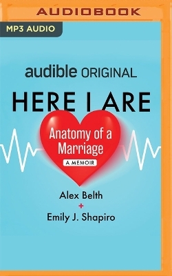 Here I Are - Alex Belth, Emily J Shapiro