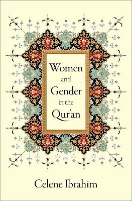 Women and Gender in the Qur'an