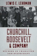 Churchill, Roosevelt & Company -  Lewis E. Lehrman