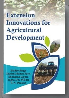 Extension Innovations for Agricultural Development -  Singh  Baldeo