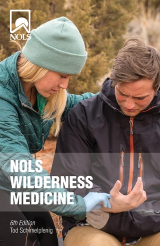 NOLS Wilderness Medicine