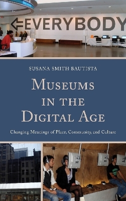 Museums in the Digital Age - Susana Smith Bautista