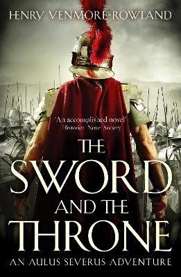 The Sword and the Throne - Henry Venmore-Rowland