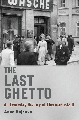 The Last Ghetto - Anna H&aacute;jkov&aacute;