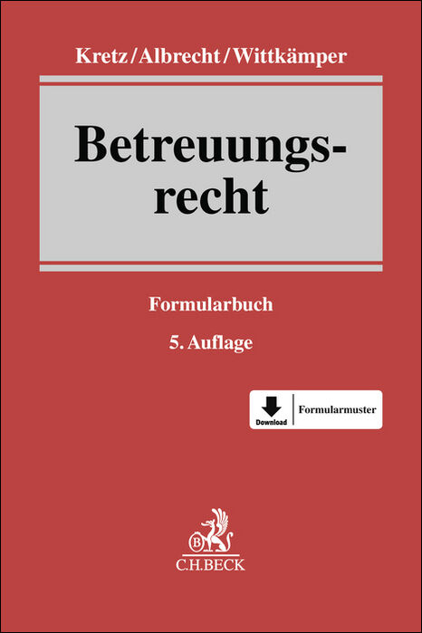 Betreuungsrecht - Jutta Kretz, Andreas Albrecht, Ulrich Wittk&auml;mper