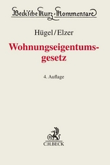 Wohnungseigentumsgesetz: WEG - Stefan Hügel, Oliver Elzer