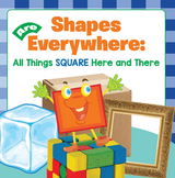 Shapes Are Everywhere: All Things Square Here and There - Baby Professor
