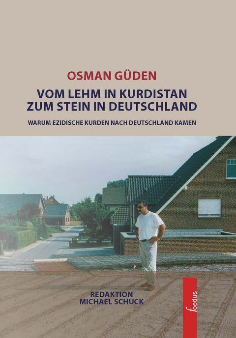 Vom Lehm in Kurdistan zum Stein in Deutschland - Osman G&uuml;den