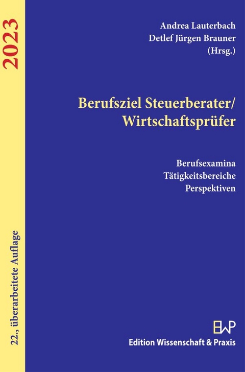 Berufsziel Steuerberater-Wirtschaftspr&uuml;fer 2023 - 