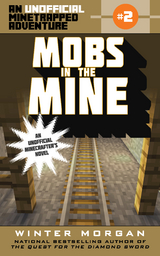 Mobs in the Mine -  Winter Morgan