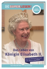SUPERLESER! Das Leben von K&ouml;nigin Elisabeth II. - Brenda Williams, Brian Williams