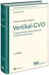 Vertikal-GVO - J&ouml;rg-Martin Schultze, Stephanie Pautke, Dominique S. Wagener