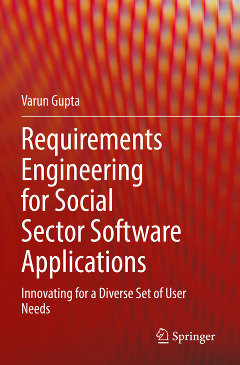 Requirements Engineering for Social Sector Software Applications - Varun Gupta