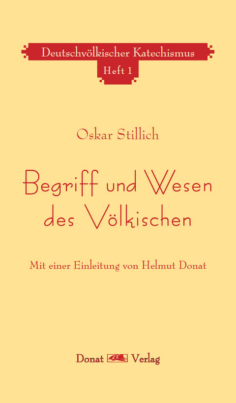 Begriff und Wesen des V&ouml;lkischen - Oskar Stillich