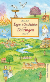 Sagen und Geschichten aus Th&uuml;ringen, Band 1 - Jutta Paul