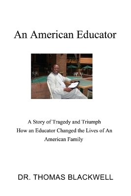 An American Educator - Dr Thomas Blackwell