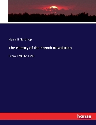 The History of the French Revolution