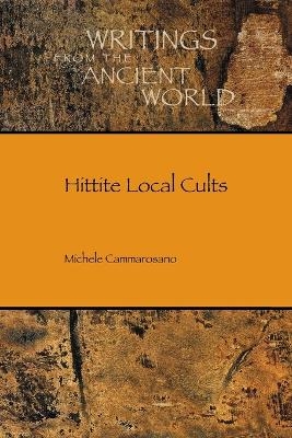 Hittite Local Cults - Michele Cammarosano
