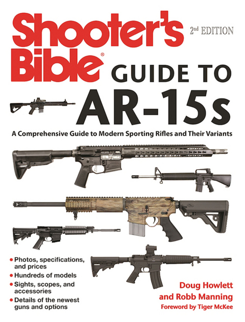 Shooter's Bible Guide to AR-15s, 2nd Edition -  Doug Howlett,  Robb Manning