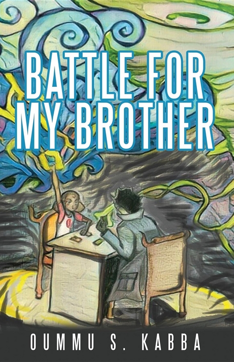 Battle for my Brother - Oummu S Kabba