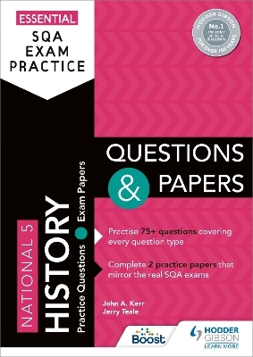 Essential SQA Exam Practice: National 5 History Questions and Papers - John Kerr, Jerry Teale
