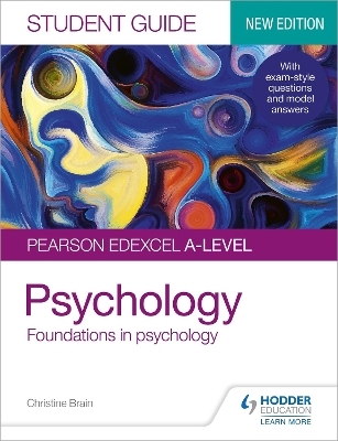 Pearson Edexcel A-level Psychology Student Guide 1: Foundations in psychology - Christine Brain