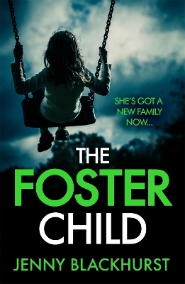 The Foster Child - Jenny Blackhurst