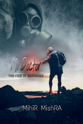 Mr Doctor - Mihir Mishra