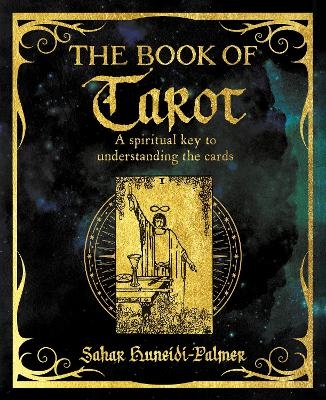 The Book of Tarot - Sahar Huneidi Palmer